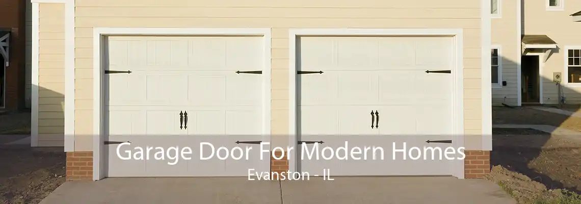 Garage Door For Modern Homes Evanston - IL